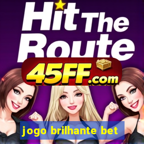 jogo brilhante bet